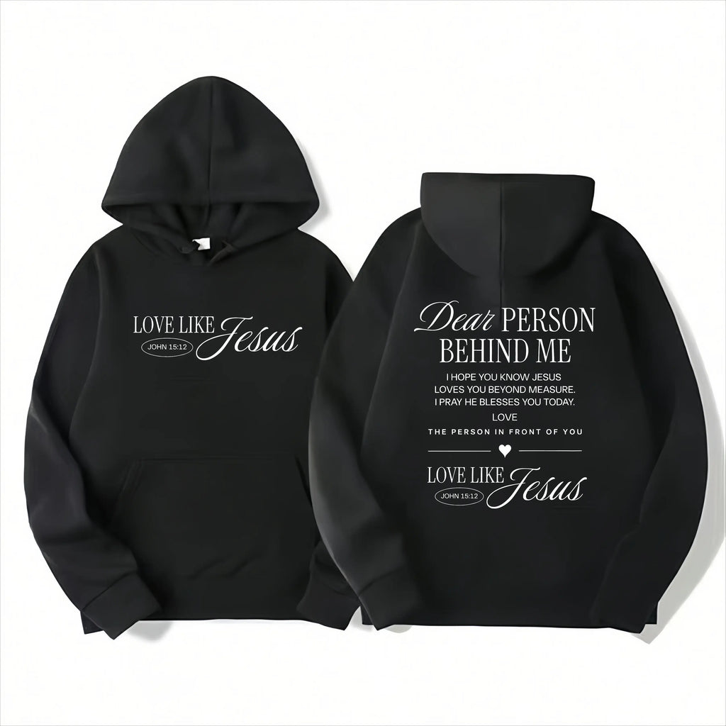 Dear Person Behind Me Christian T-Shirt | Love Like Jesus Religious Gift