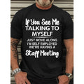 Talking to Myself Graphic T-Shirt - Summer Outdoor Sport Tee